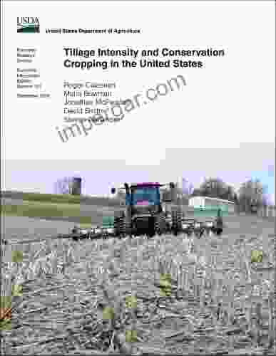 Tillage Intensity And Conservation Cropping In The United States