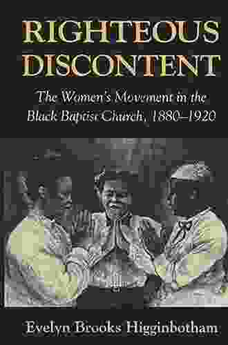 Righteous Discontent: The Women S Movement In The Black Baptist Church 1880 1920