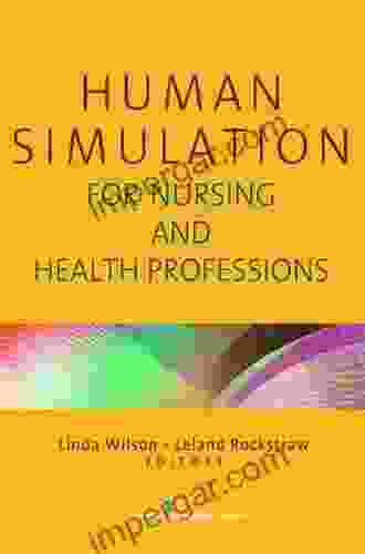 Human Simulation For Nursing And Health Professions