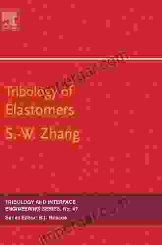 Tribology Of Elastomers (ISSN 47)