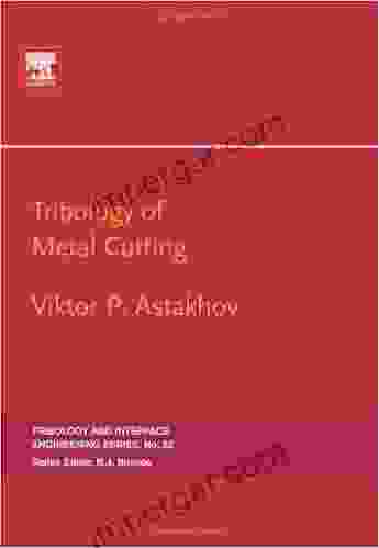 Tribology Of Metal Cutting (ISSN 52)