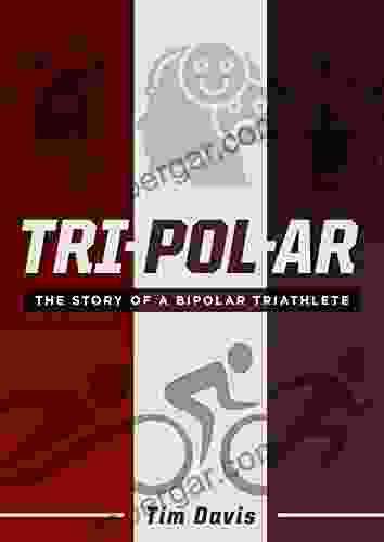 TRIPOLAR: The Story Of A Bipolar Triathlete