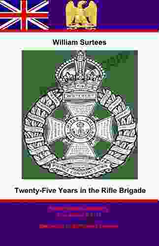 Twenty Five Years In The Rifle Brigade