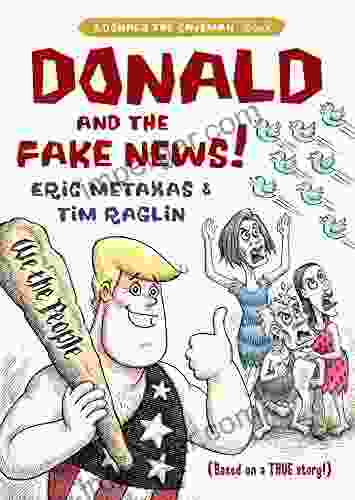 Donald and the Fake News (Donald the Caveman)