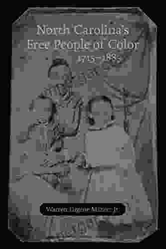 North Carolina S Free People Of Color 1715 1885