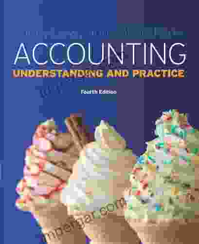 EBOOK: Accounting: Understanding And Practice (UK Higher Education Business Accounting)