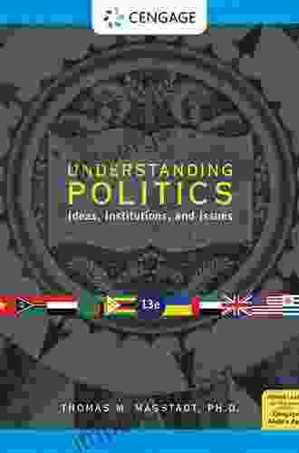 Understanding Politics: Ideas Institutions and Issues