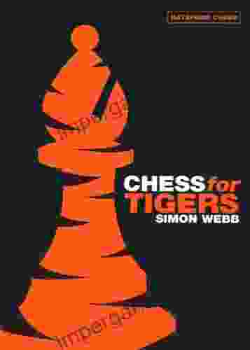 Chess for Tigers Simon Webb