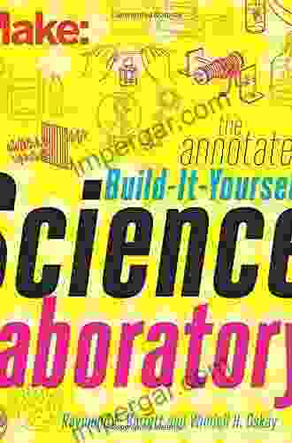 The Annotated Build It Yourself Science Laboratory: Build Over 200 Pieces of Science Equipment (Make: Technology on Your Time)