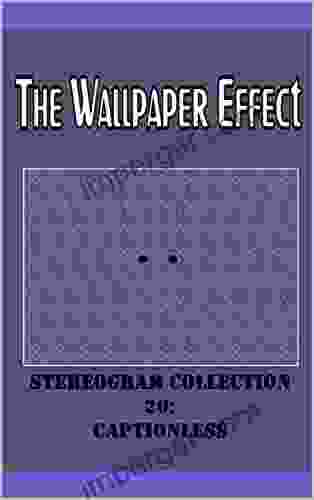 The Wallpaper Effect: Stereogram Collection 20: Captionless