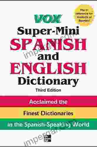 Vox Super Mini Spanish And English Dictionary 3rd Edition (Vox Dictionary)