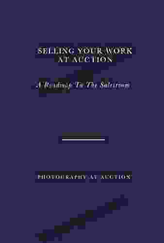 Selling Your Work At Auction: A Roadmap To The Salesroom