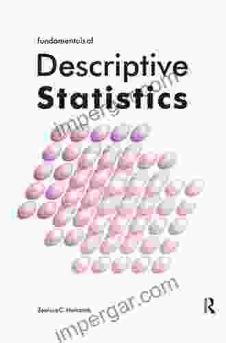 Fundamentals of Descriptive Statistics Zealure C Holcomb