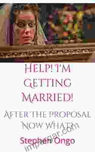 Help I m Getting Married : After The Proposal Let The Games Begin