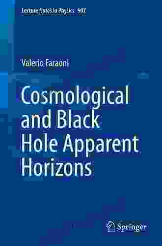 Cosmological And Black Hole Apparent Horizons (Lecture Notes In Physics 907)