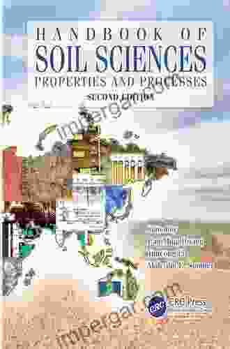 Handbook of Soil Sciences: Properties and Processes Second Edition