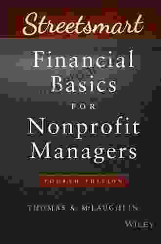 Streetsmart Financial Basics For Nonprofit Managers (Wiley Nonprofit Law Finance And Management Series)