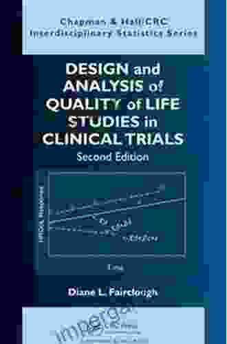 Design and Analysis of Quality of Life Studies in Clinical Trials (Chapman Hall/CRC Interdisciplinary Statistics)