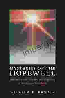 Mysteries Of The Hopewell: Astronomers Geometers And Magicians Of The Eastern Woodlands (Ohio History And Culture (Paperback))