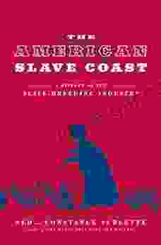 The American Slave Coast: A History of the Slave Breeding Industry