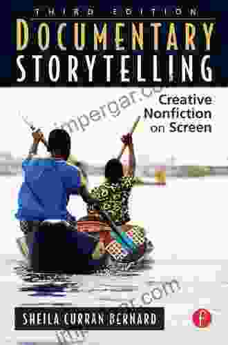 Documentary Storytelling: Creative Nonfiction on Screen