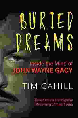 Buried Dreams: Inside The Mind Of John Wayne Gacy