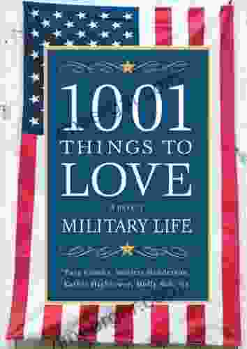 1001 Things To Love About Military Life