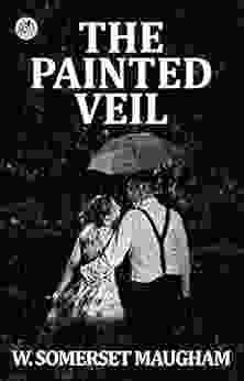 The Painted Veil W Somerset Maugham