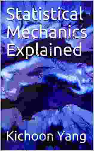 Statistical Mechanics Explained Shelley Carson