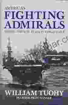 America S Fighting Admirals: Winning The War At Sea In World War II