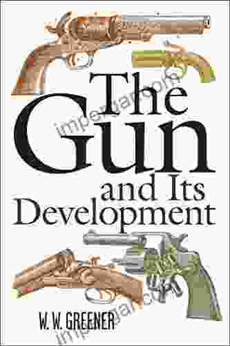 The Gun And Its Development