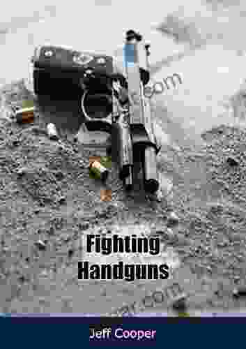 Fighting Handguns Jeff Cooper