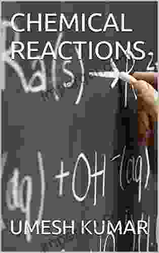 CHEMICAL REACTIONS UMESH KUMAR