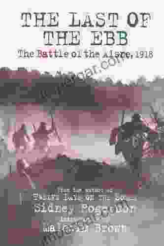 Last Of The Ebb: The Battle Of The Aisne 1918