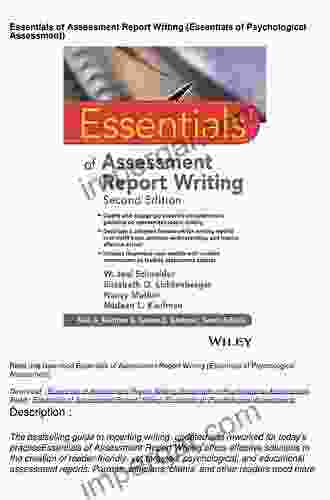 Essentials Of Assessment Report Writing (Essentials Of Psychological Assessment)