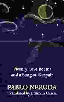 Twenty Love Poems and a Song of Despair