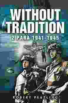 Without Tradition: 2 Para 1941 1945 Winston Groom