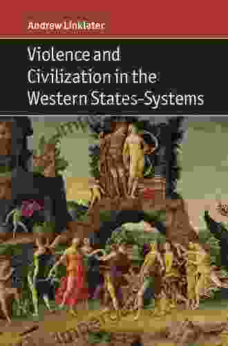 Violence And Civilization In The Western States Systems