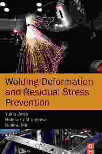 Welding Deformation and Residual Stress Prevention