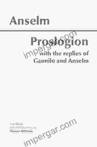 Monologion and Proslogion: with the replies of Gaunilo and Anselm (Hackett Classics)